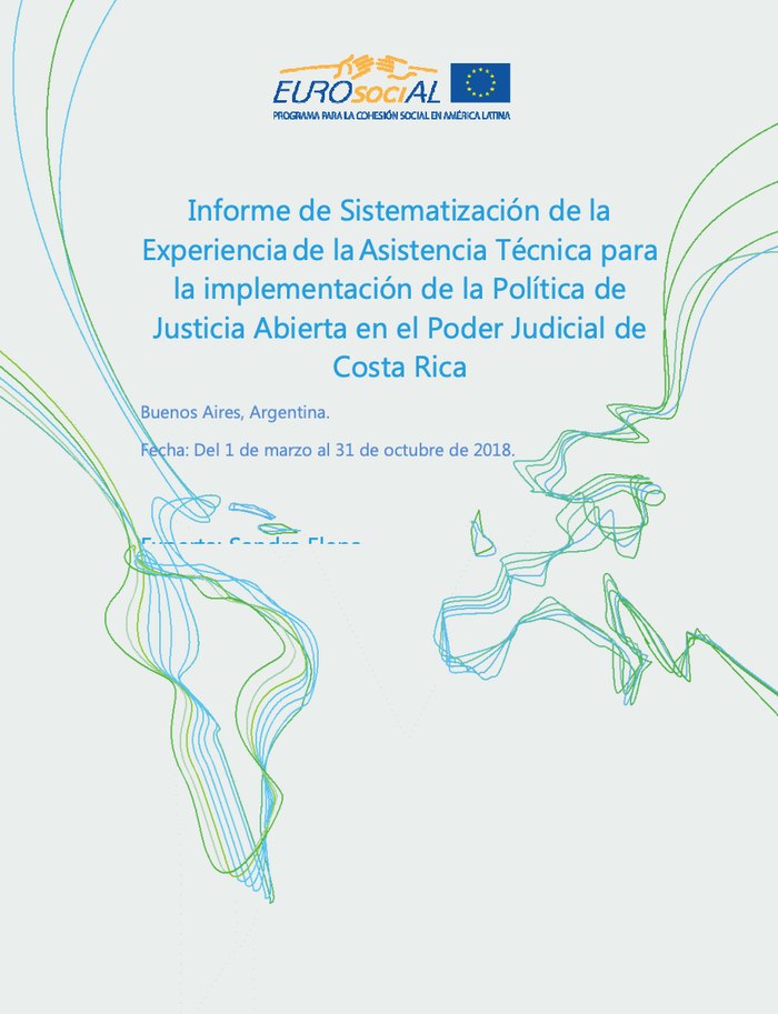 Informe de Sistematización de la Experiencia de la Asistencia Técnica para la implementación de la Política de Justicia Abierta en el Poder Judicial de Costa Rica